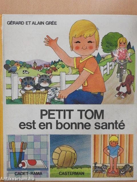 Petit Tom est en bonne santé