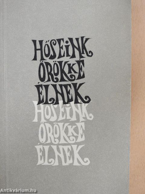 Hőseink örökké élnek