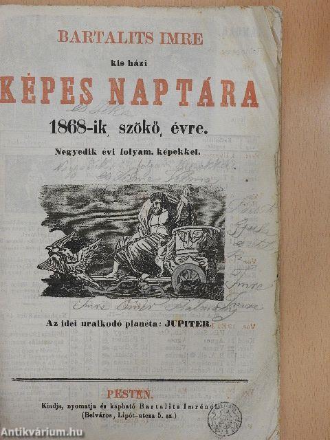 Bartalits Imre kis házi képes naptára 1868-ik szökő évre