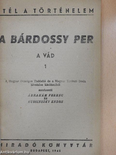 A Bárdossy per 1-2.