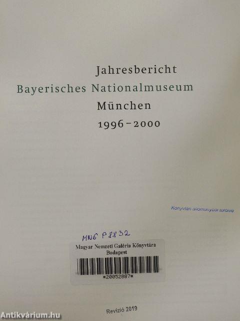 Bayerisches Nationalmuseum München Jahresbericht 1996-2000