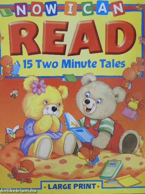 Now I Can Read 15 Two Minutes Tales