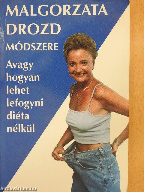 Malgorzata Drozd módszere