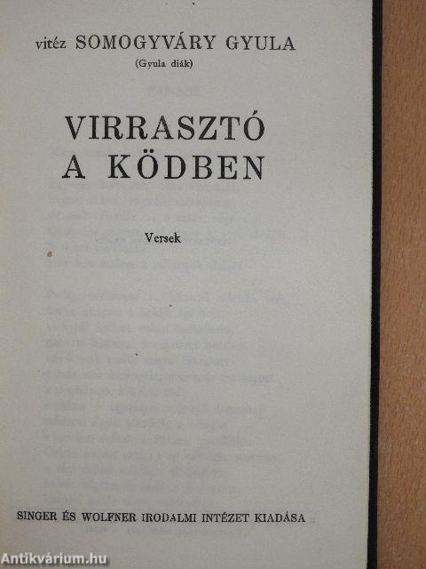 Virrasztó a ködben/A virágember/Utolsó szárnycsapás/A fiú nem üthet vissza