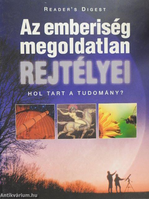 Az emberiség megoldatlan rejtélyei