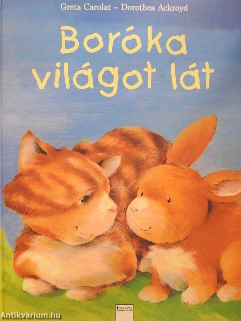 Boróka világot lát