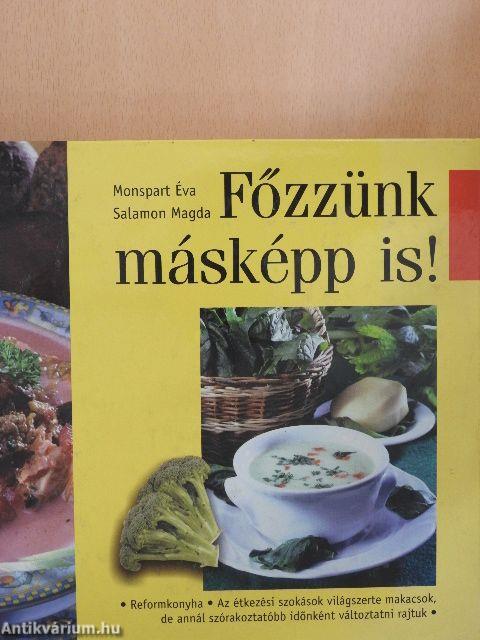 Főzzünk másképp is!