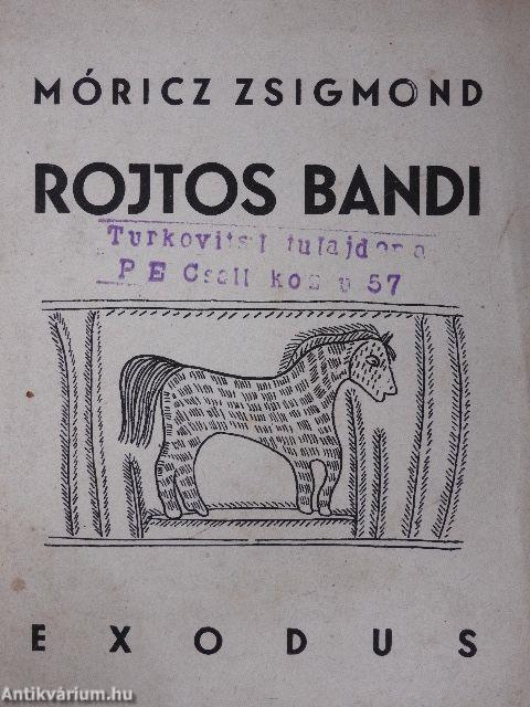 Rojtos Bandi/Fillentő