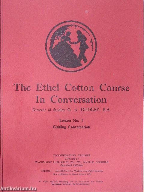 The Ethel Cotton Course in Conversation Lessons No. 1-12.