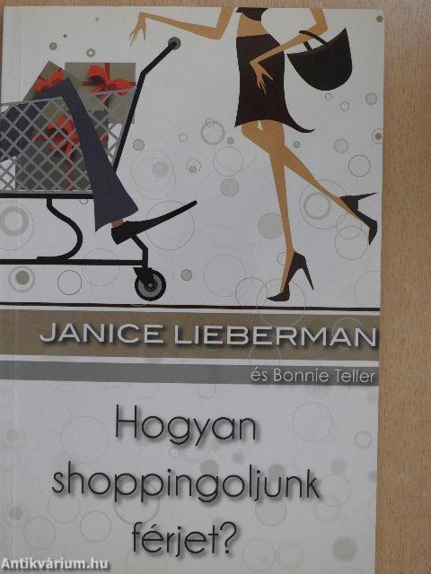 Hogyan shoppingoljunk férjet?