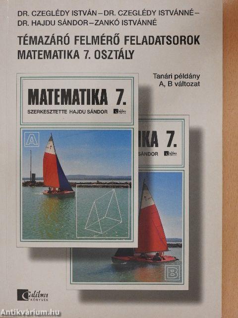 Témazáró felmérő feladatsorok - matematika 7. osztály