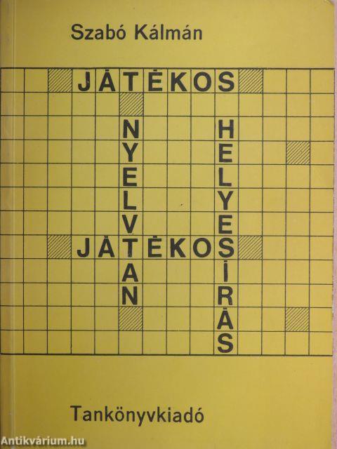 Játékos nyelvtan, játékos helyesírás