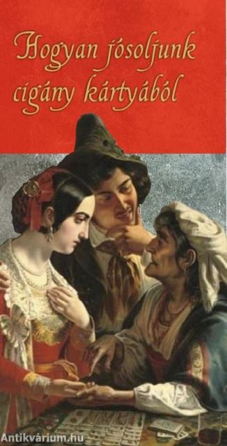Hogyan jósoljunk cigány kártyából