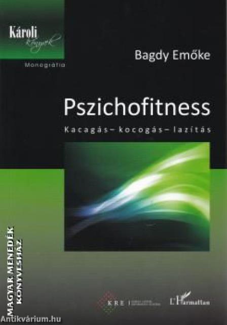 Pszichofitness – Kacagás – kocogás – lazítás
