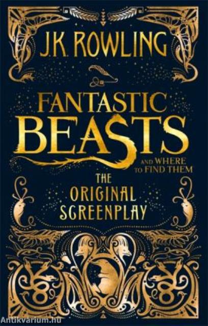 Fantastic Beasts and Where to Find Them : The Original Screenplay