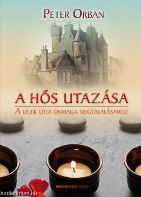 A hős utazása - A lélek útja önmaga megtalálásához