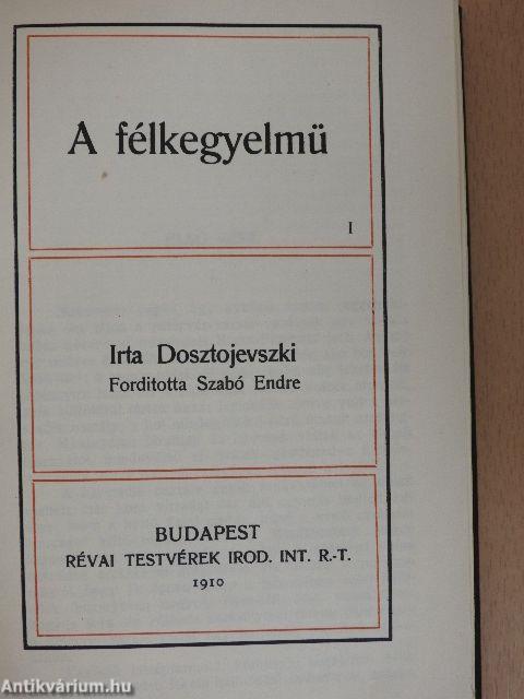 A félkegyelmü I-II.