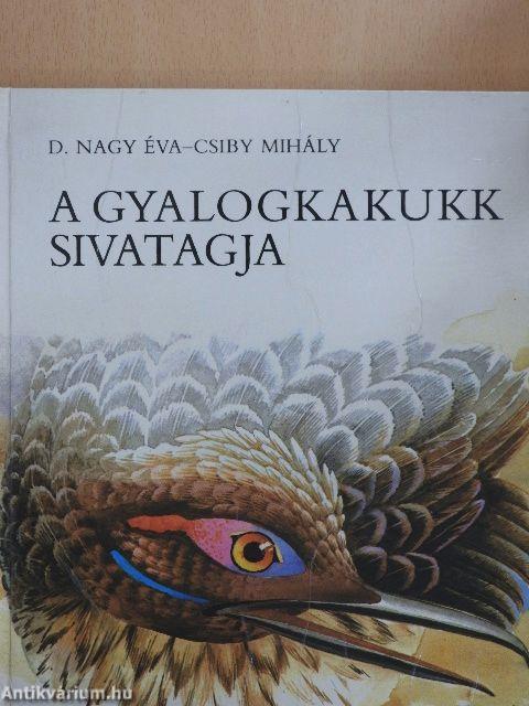 A gyalogkakukk sivatagja