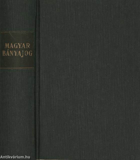 Magyar bányajog (dedikált példány)