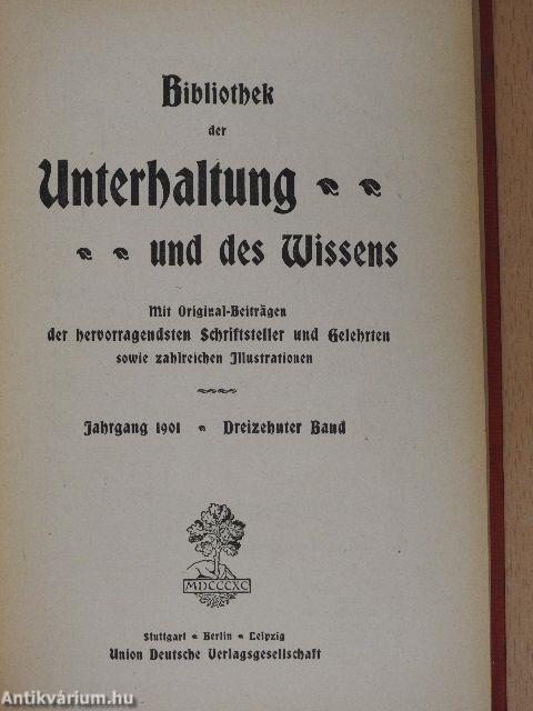 Bibliothek der Unterhaltung und des Wissens 1901/13. (gótbetűs)