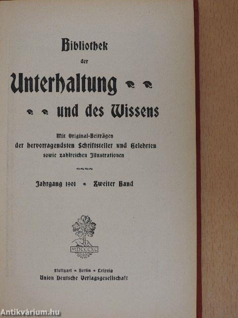 Bibliothek der Unterhaltung und des Wissens 1901/2. (gótbetűs)