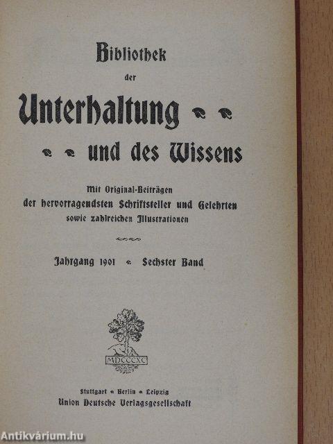 Bibliothek der Unterhaltung und des Wissens 1901/6. (gótbetűs)