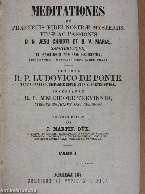 Meditationes de praecipuis fidei nostrae mysteriis, vitae ac passionis I-IV.