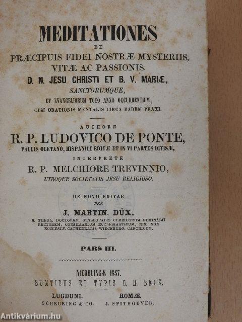 Meditationes de praecipuis fidei nostrae mysteriis, vitae ac passionis I-IV.