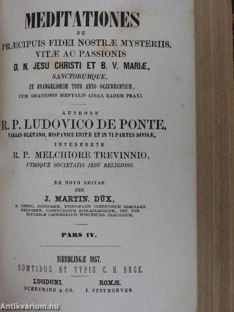 Meditationes de praecipuis fidei nostrae mysteriis, vitae ac passionis I-IV.