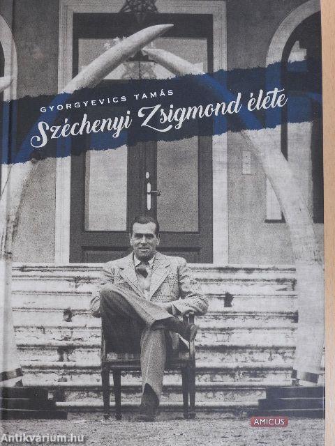 Széchenyi Zsigmond élete