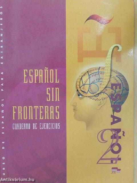 Espanol sin fronteras 2. - Cuaderno de ejercicios