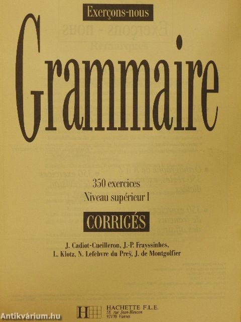 Grammaire - 350 Exercices - Niveau supérieur I