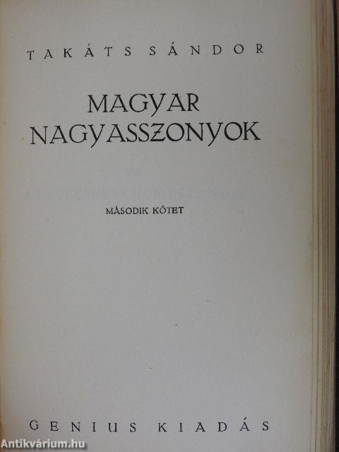 Magyar nagyasszonyok I-II.