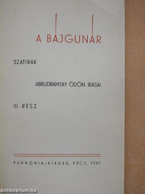 A bájgunár (dedikált példány)
