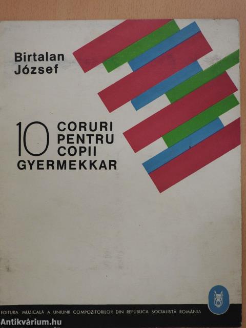 10 coruri pentru copii - Gyermekkar (dedikált példány)