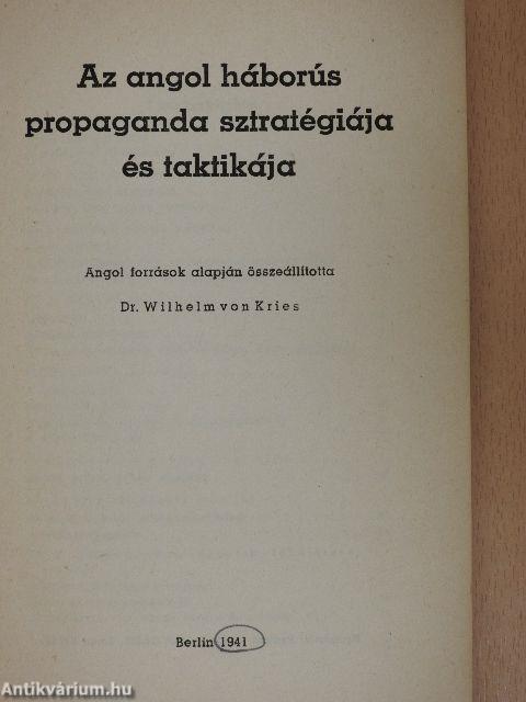 Az angol háborús propaganda sztratégiája és taktikája (Tiltólistás kötet)