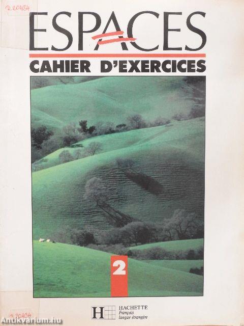 Espaces 2 - Cahier D'Exercices