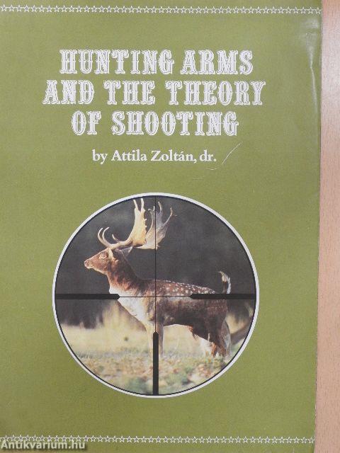 Hunting Arms and the Theory of Shooting