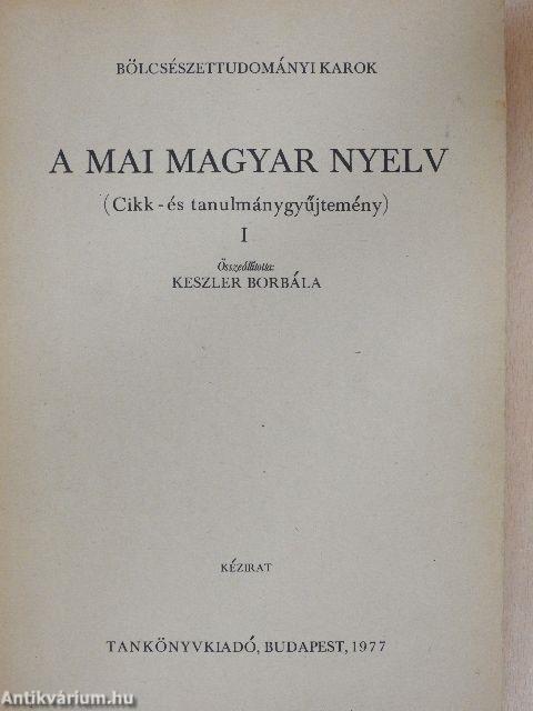 A mai magyar nyelv I.