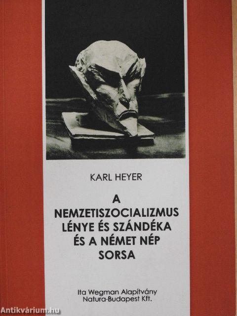 A nemzetiszocializmus lénye és szándéka és a német nép sorsa