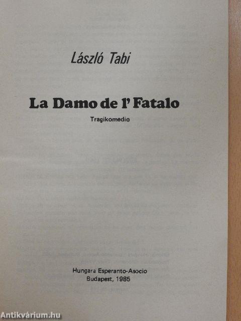 La Damo de l'Fatalo