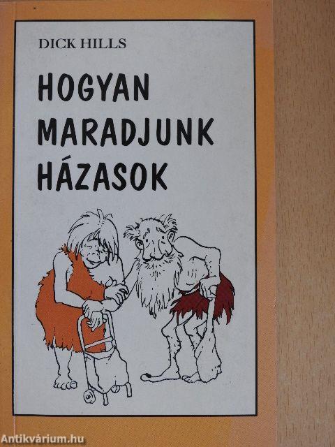 Hogyan maradjunk házasok