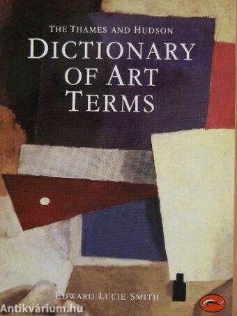 The Thames and Hudson Dictionary of Art Terms