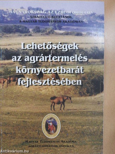 Lehetőségek az agrártermelés környezetbarát fejlesztésében