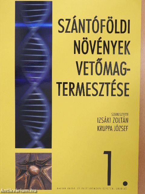 Szántóföldi növények vetőmagtermesztése 1-3.
