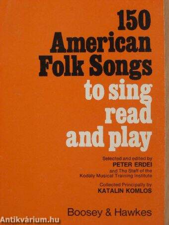 150 American Folk Songs to sing, read and play