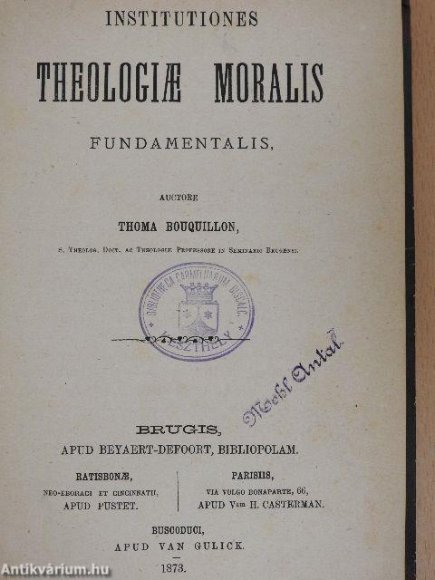 Institutiones Theologiae Moralis Fundamentalis