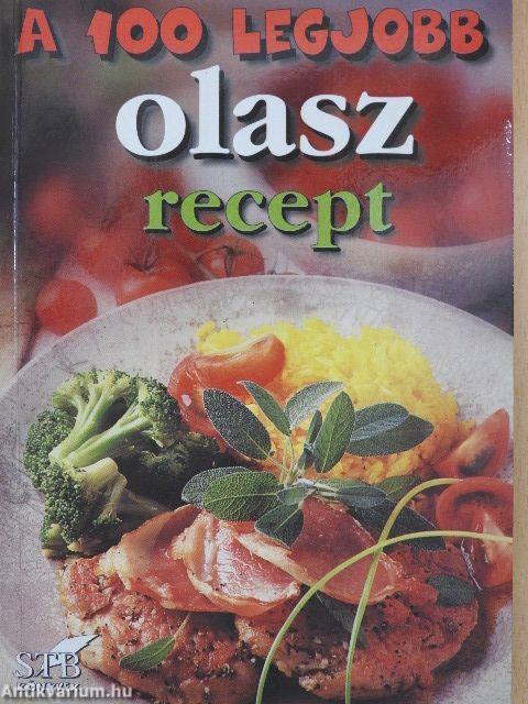 A 100 legjobb olasz recept