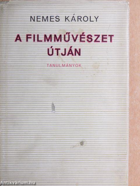 A filmművészet útján