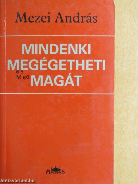 Mindenki megégetheti magát